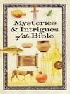 Mysteries & Intrigues of the Bible (eBook)